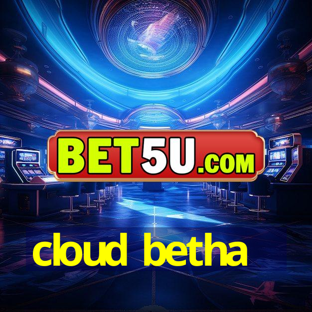 cloud betha